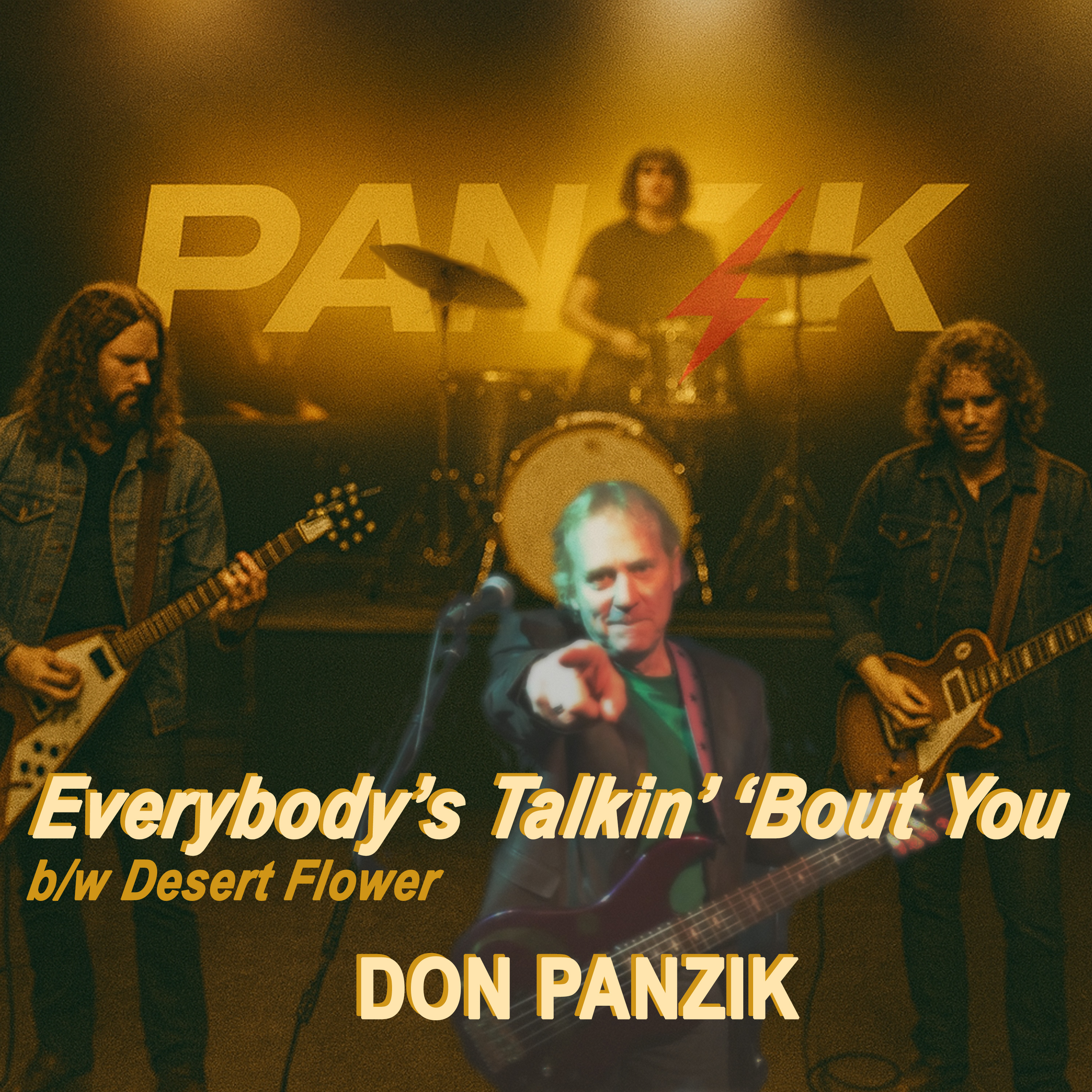 Everybody’s Talkin’ ’Bout You – Don Panzik